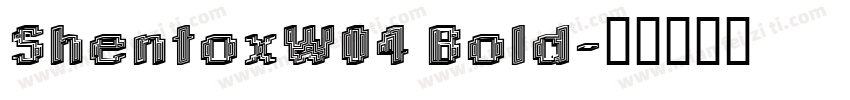 ShentoxW04 Bold字体转换